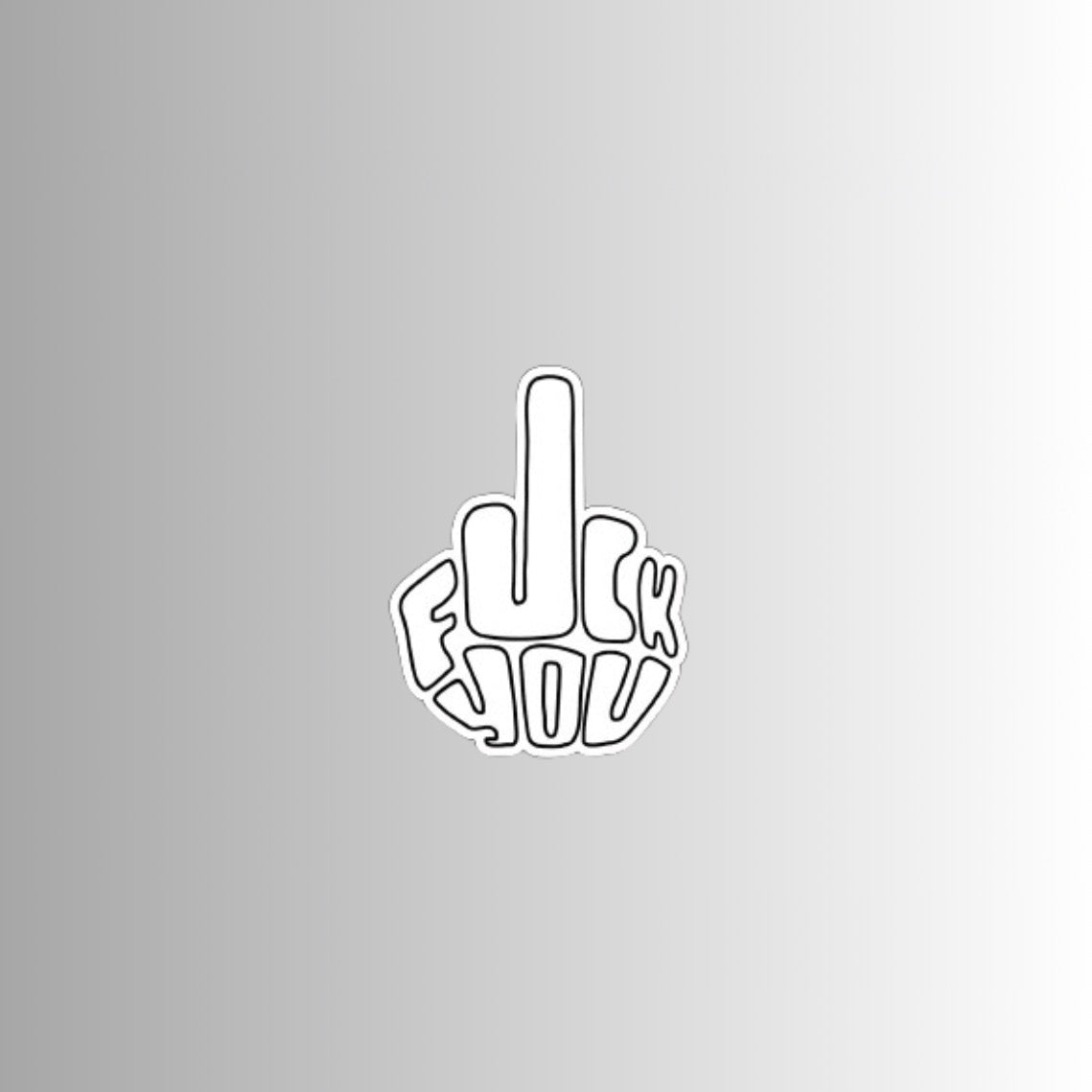 F*CK YOU sticker